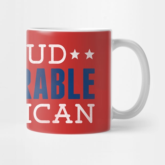 PROUD DEPLORABLE AMERICAN by incraftwetrust